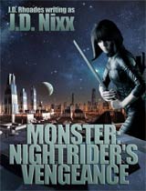 Monster: Nightrider's Vengeance by J.D. Nixx