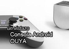 Consola Android OUYA, Una Mirada de lo que Podría Ser