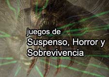 Juegos de Suspenso/Horror y Sobrevivencia