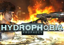 Hydrophobia: Prophecy