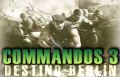 Commandos 3: Destination Berlin.