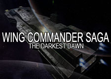 Wing Commander Saga: Darkest Dawn
